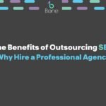 The Benefits of Outsourcing SEO Why Hire a Professional Agency