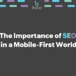 The Importance of SEO in a Mobile-First World