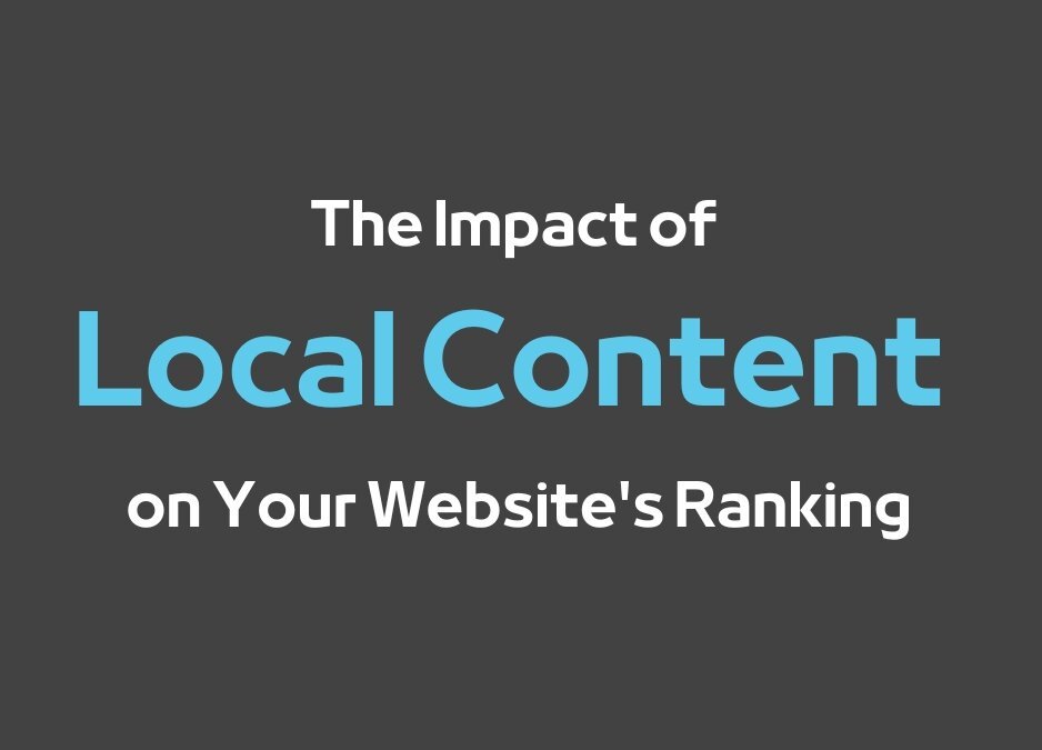 The Impact of Local Content on Your Website’s Ranking